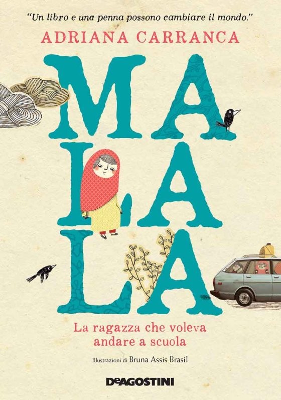 Malala - La ragazza che voleva andare a scuola