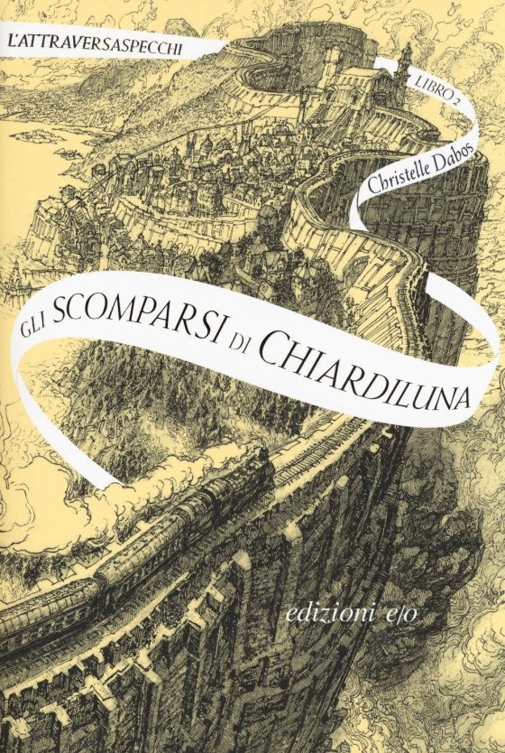 Gli scomparsi di Chiardiluna – L'Attraversaspecchi Libro 2